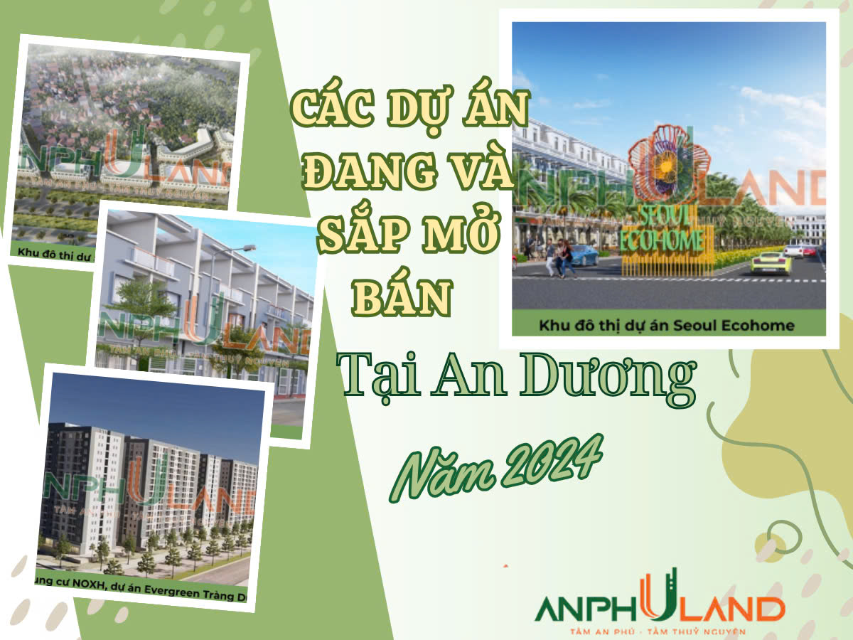 Thống kê các dự án đang và sắp mở bán tại Huyện An Dương, Thành phố Hải Phòng 